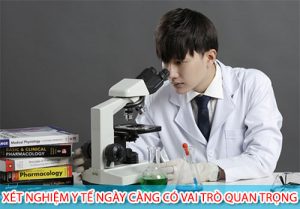 Vai trò quan trọng của ngành Xét nghiệm trong cuộc sống