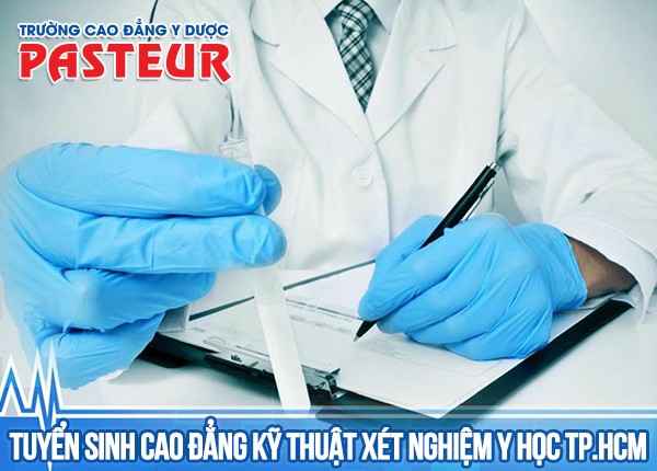 Tuyển sinh Cao đẳng Kỹ thuật Xét nghiệm Y học TPHCM năm 2021